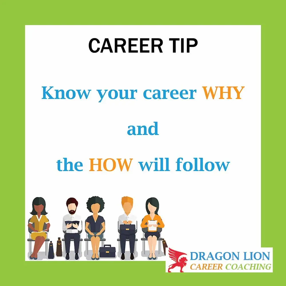 Know your career why and the how will follow